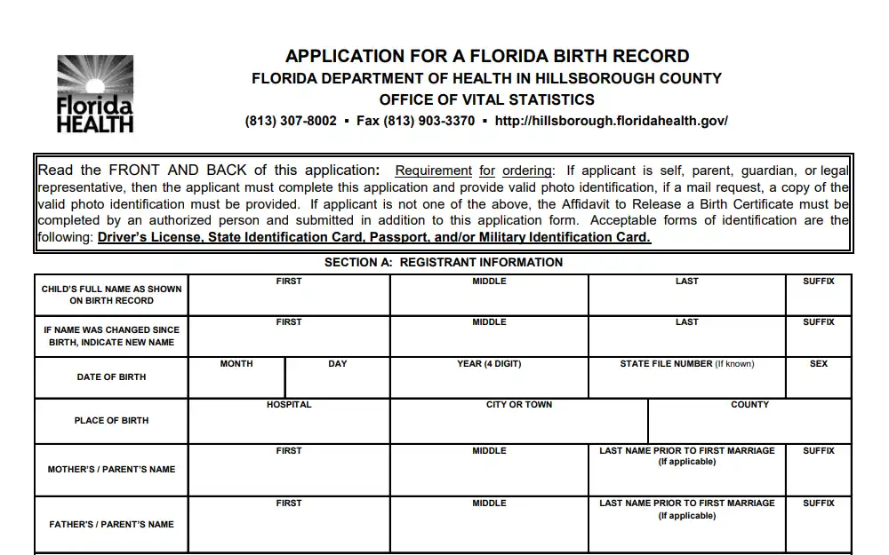 A screenshot of the form for the application of Florida birth record in Hillsborough County Office of Vital Statistics; with the required fields: child's full name as shown on the birth record, also an option if the name was changed since birth, the requester must indicate the new name, the date & place of birth and the parent's information; requester must bring their valid IDs for identification; the Department's logo at the top left corner.